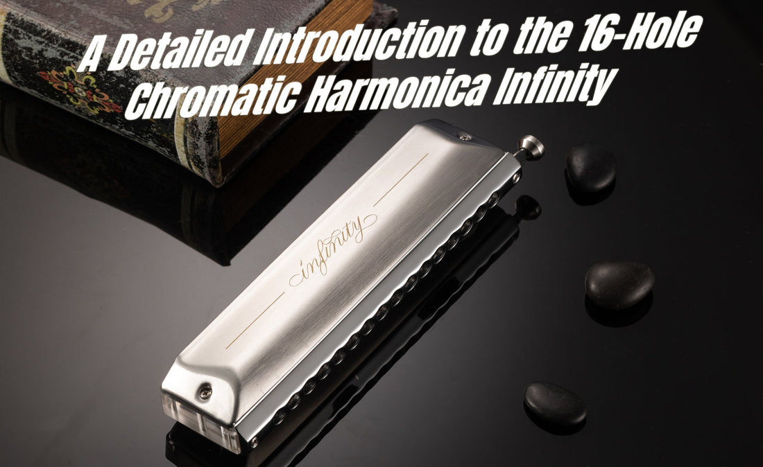 A Detailed Introduction to the 16-Hole Chromatic Harmonica Infinity